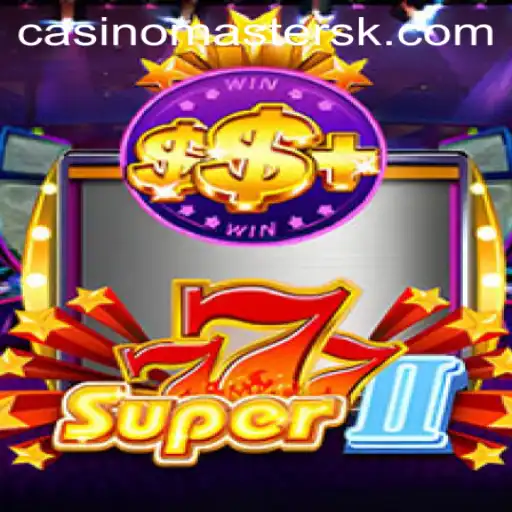 Discover the Thrilling World of Super777II: The Game That Redefines Adventure